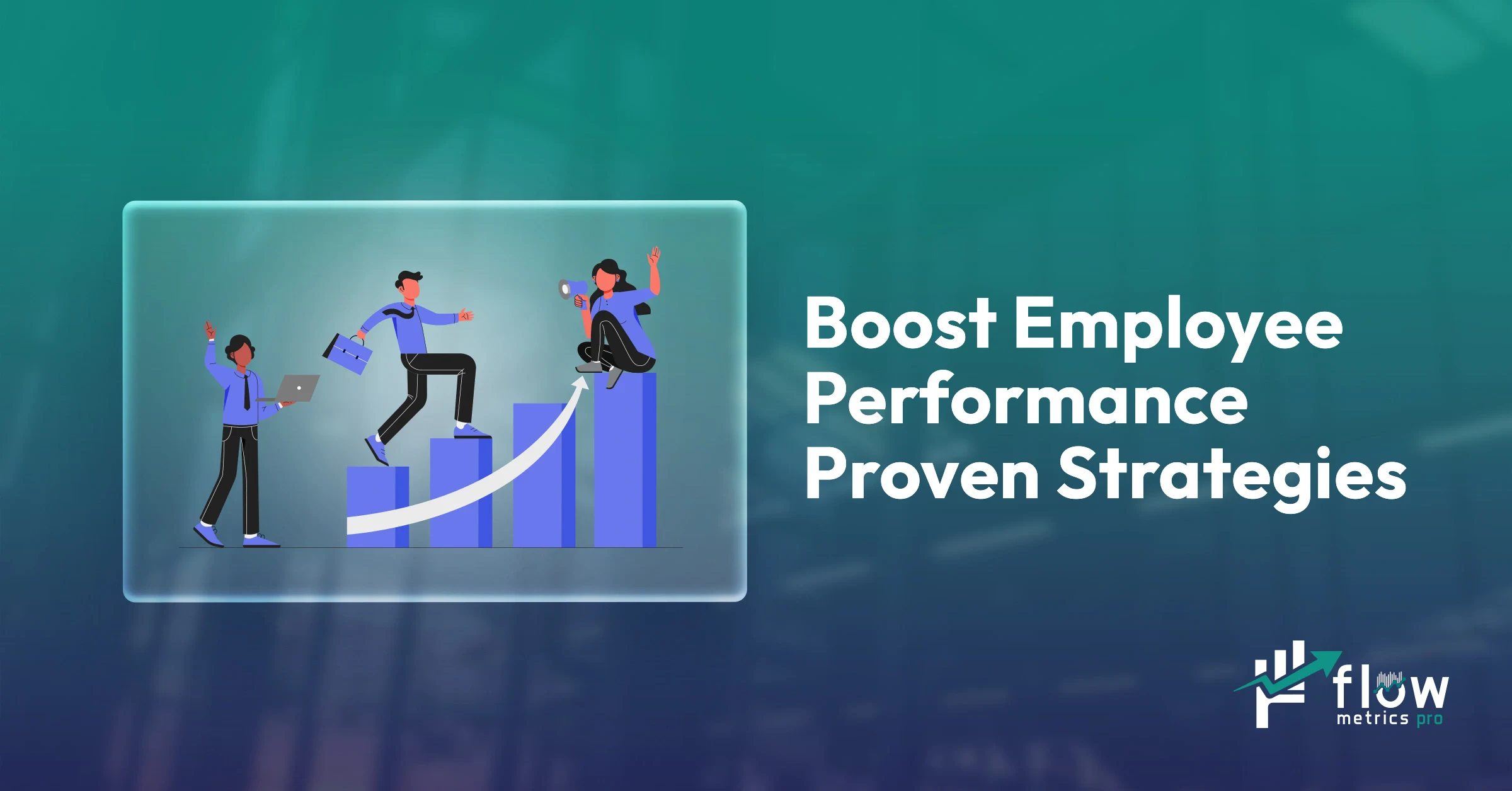 Boost Employee Performance Proven Strategies